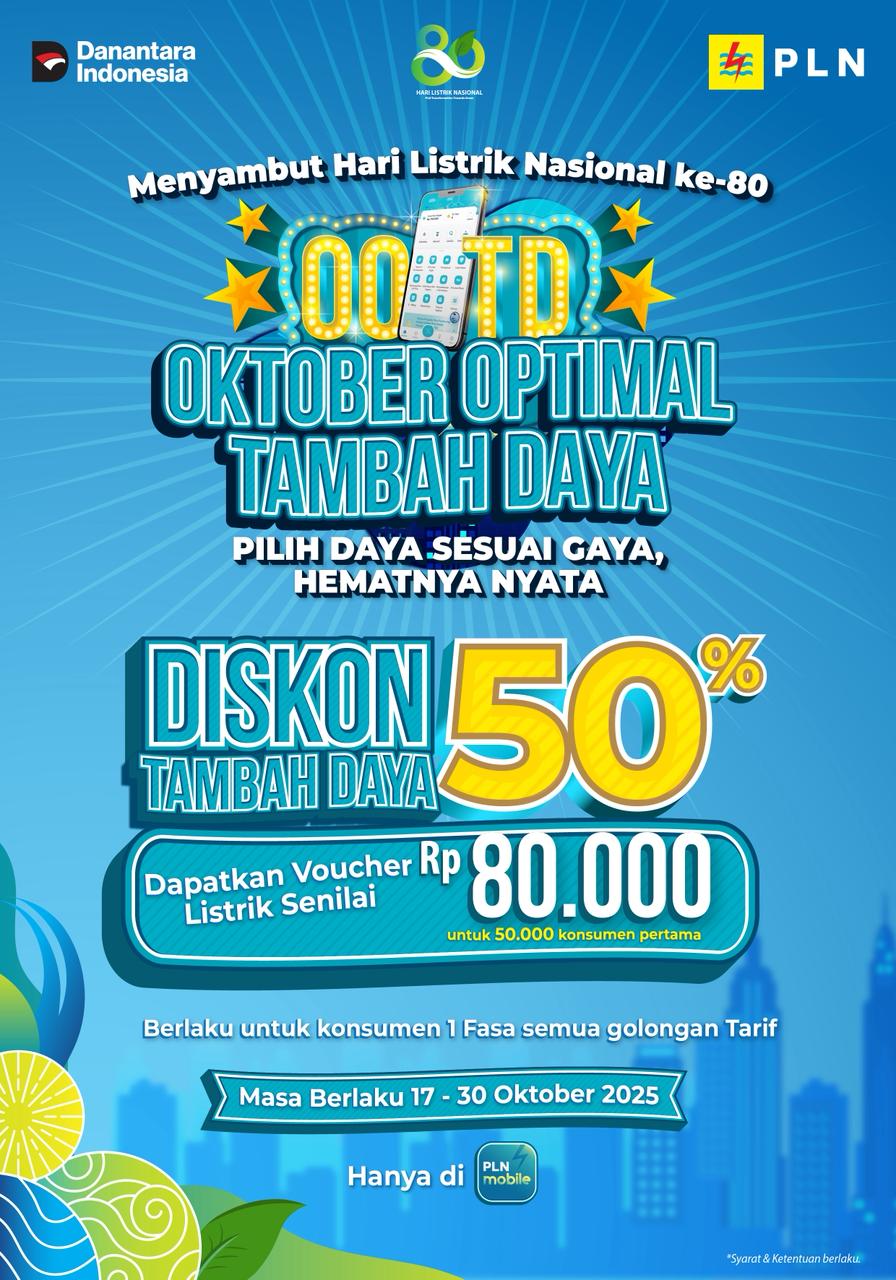 PLN Hari Listrik Nasional (HLN) ke-80, PT PLN (Persero) kembali memberikan apresiasi kepada pelanggan melalui program spesial bertajuk Oktober Optimal Tambah Daya