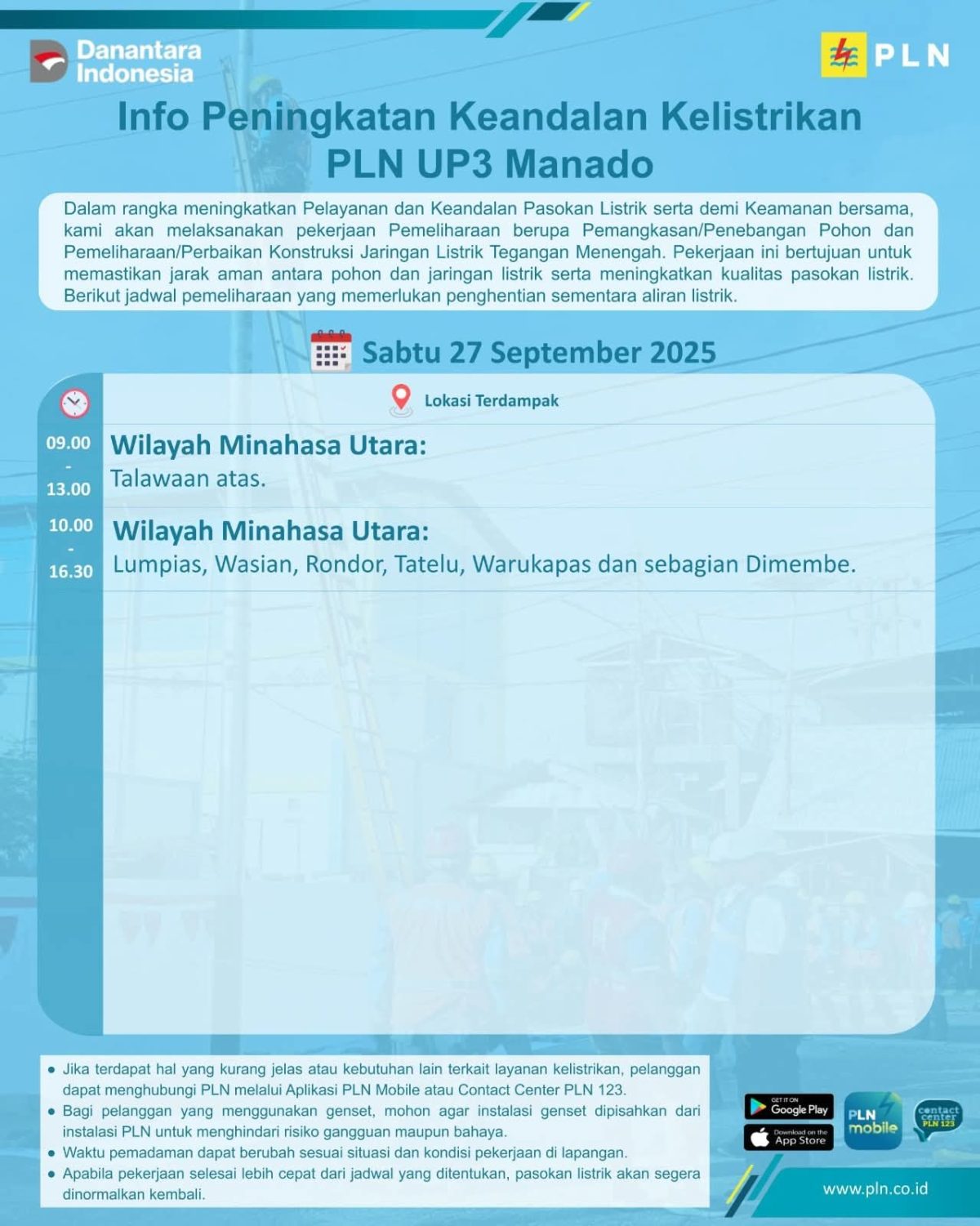 PLN (Persero) Unit Pelaksana Pelayanan Pelanggan (UP3) Manado akan melaksanakan kegiatan pemeliharaan jaringan listrik Tegangan Menengah.